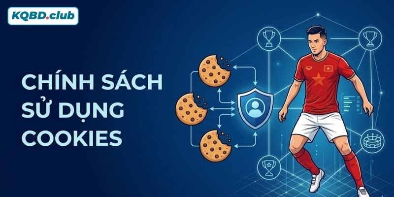 Chính sách Cookies là gì? Chính sách Cookies là gì?